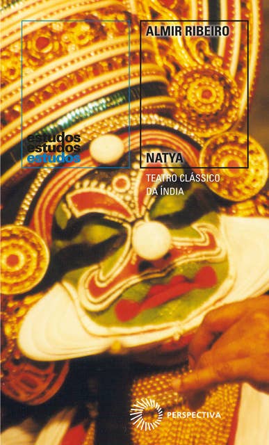 Natya: Teatro Clássico da Índia