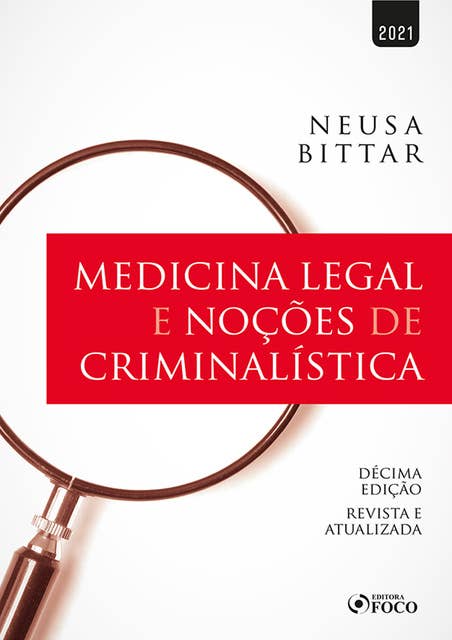 Medicina legal e noções de criminalística: revista e atualizada