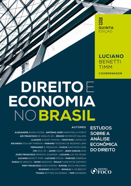 Direito e Economia no Brasil: Estudos Sobre a Análise Econômica do Direito