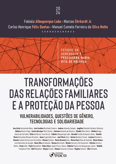 Transformações das Relações Familiares e a Proteção da Pessoa: Vulnerabilidades, questões de gênero, tecnologias e solidariedade