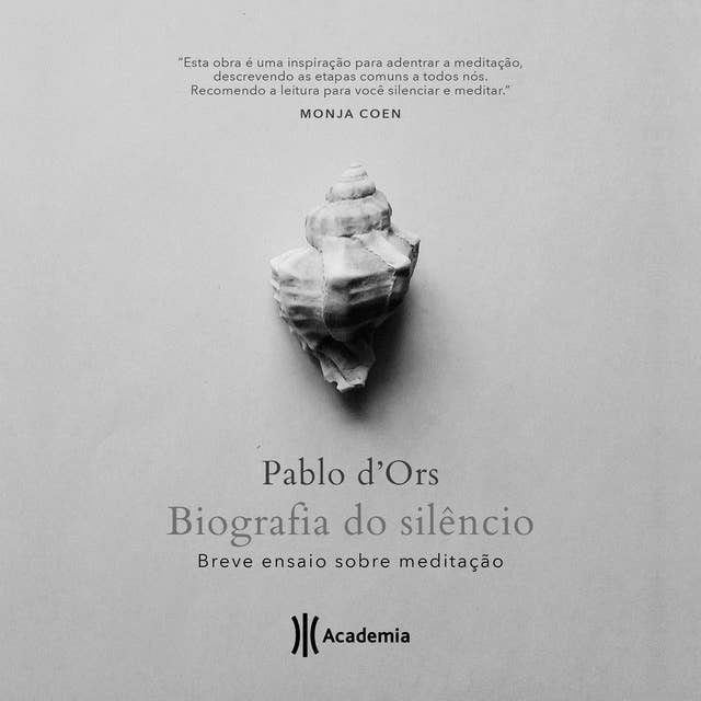Cover for Biografia do Silêncio: Breve ensaio sobre meditação
