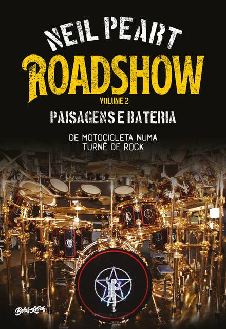 Roadshow: Paisagens e bateria: De motocicleta numa turnê de rock – volume 2
