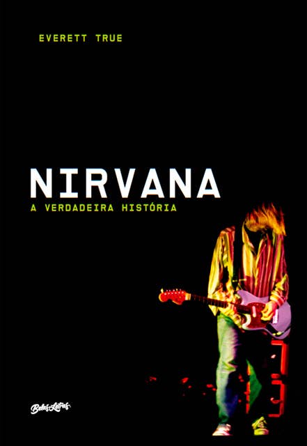 Nirvana: A verdadeira história