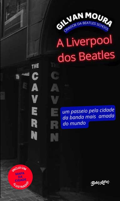 A Liverpool dos Beatles: Um passeio pela cidade da banda mais amada do mundo