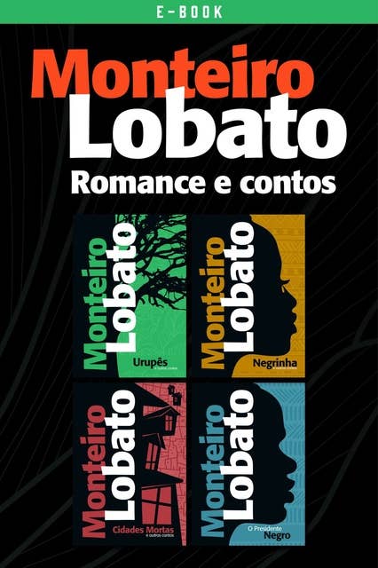 Monteiro Lobato: Romance e contos