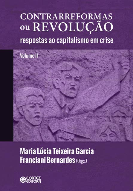Contrarreformas ou revolução: respostas ao capitalismo em crise (volume II)