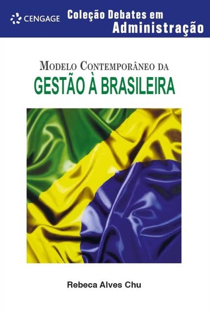 Modelo contemporâneo da gestão à brasileira
