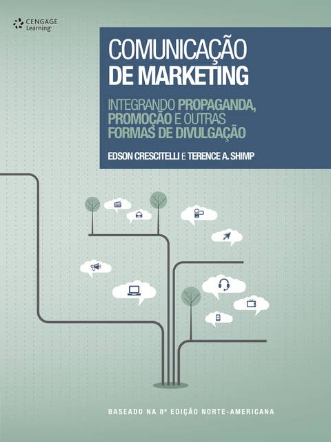 Comunicação de marketing: integrando propaganda, promoção e outras formas de divulgação