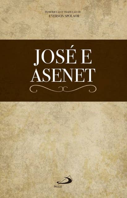 José e Asenet: Introdução e texto integral