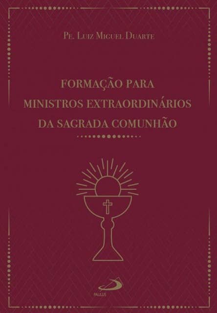 Formação para ministros extraordinários da sagrada comunhão