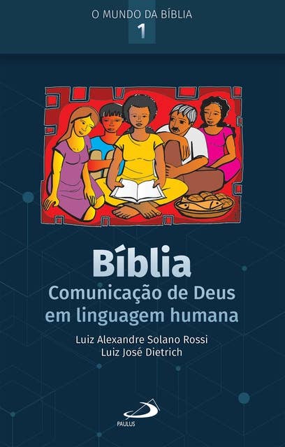 Bíblia: Comunicação de Deus em Linguagem Humana