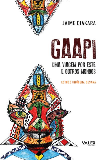 Gaapi: Uma viagem por este e outros mundos
