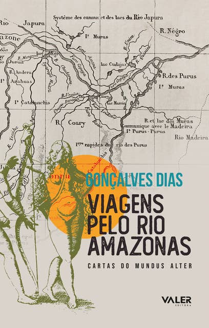 Viagens pelo Rio Amazonas: Cartas do Mundus Alter