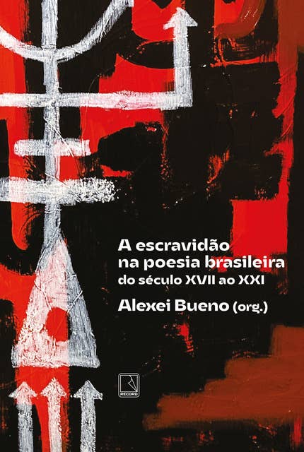 A escravidão na poesia brasileira: Do século XVII ao XXI