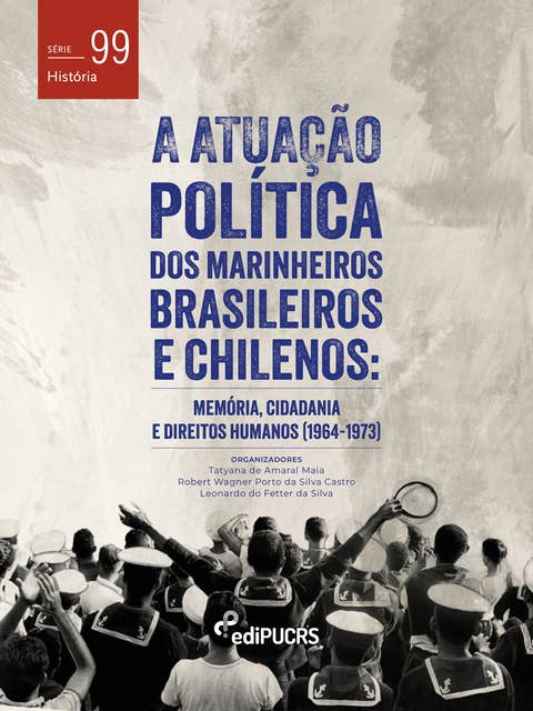 A atuação política dos marinheiros brasileiros e chilenos: Memória, Cidadania e Direitos Humanos (1964-1973)