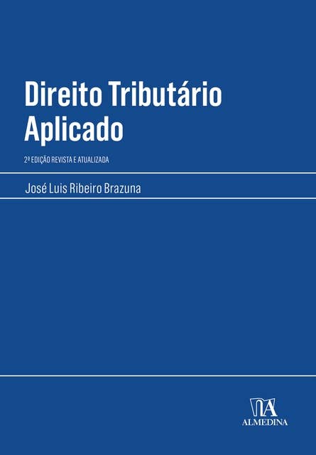 Direito Tributário Aplicado: 2ª Edição Revista e Atualizada