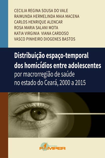 Distribuição espaço-temporal dos homicídios entre adolescentes: por macrorregiãode saúde no estado do Ceará, 2000 a 2015