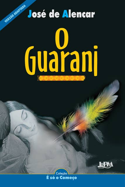 O Guarani: Versão adaptada para neoleitores