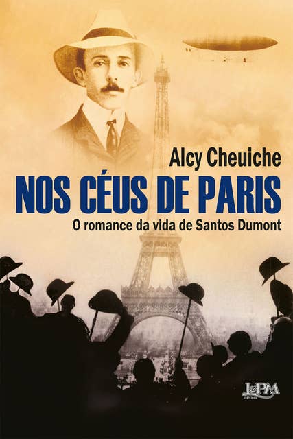 Nos céus de Paris: O romance da vida de Santos Dumont