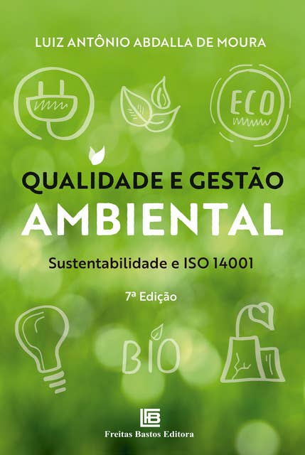 Qualidade e Gestão Ambiental: Sustentabilidade e ISO 14001