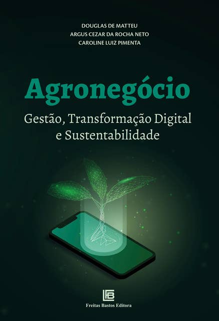 Agronegócio: Gestão, Transformação Digital e Sustentabilidade