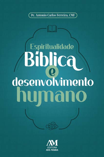 Espiritualidade bíblica e desenvolvimento humano