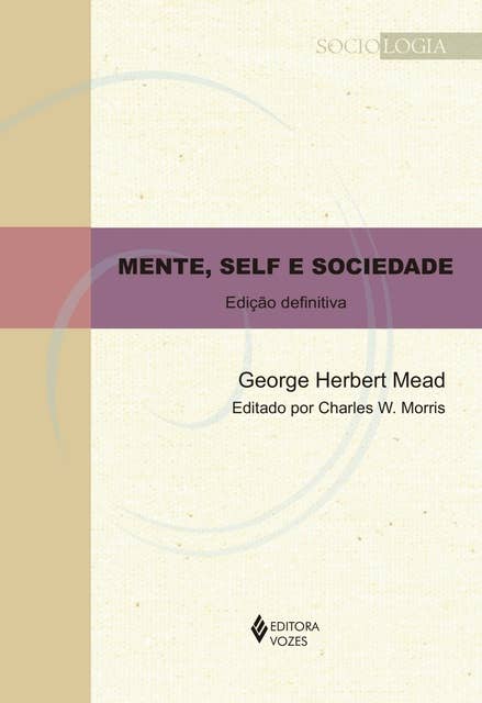 Mente, self e sociedade: Edição definitiva