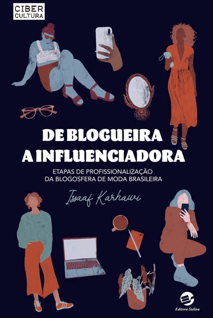 De Blogueira a Influenciadora: Etapas de profissionalização da blogosfera de moda brasileira