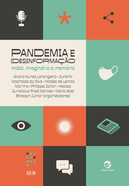 Pandemia e (Des)informação: mídia, imaginário e memória