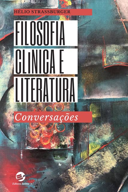 Filosofia Clínica e Literatura: Conversações