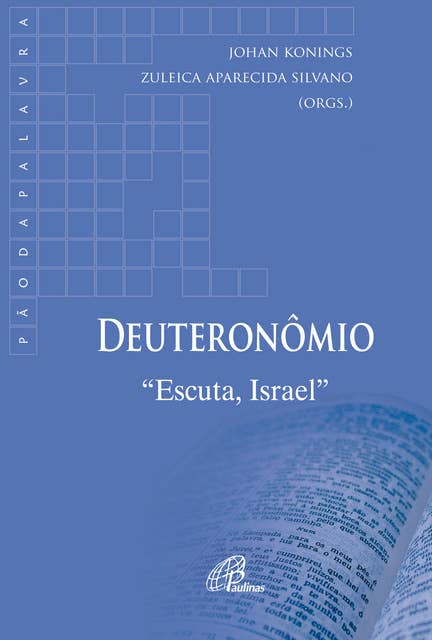 Deuteronômio: Escuta, Israel