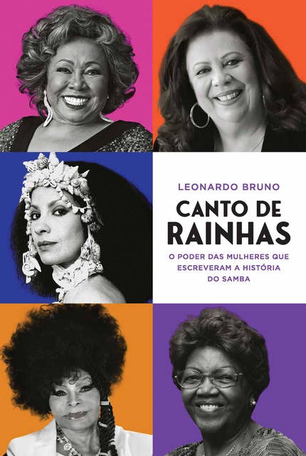 Canto de rainhas: O poder das mulheres que escreveram a história do samba