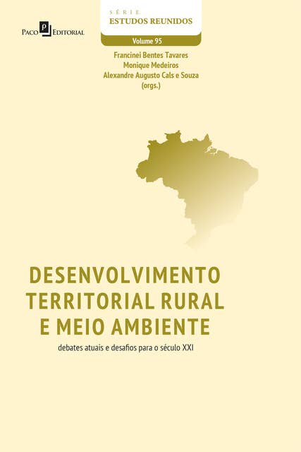 Desenvolvimento territorial rural e meio ambiente: Debates atuais e desafios para o século XXI