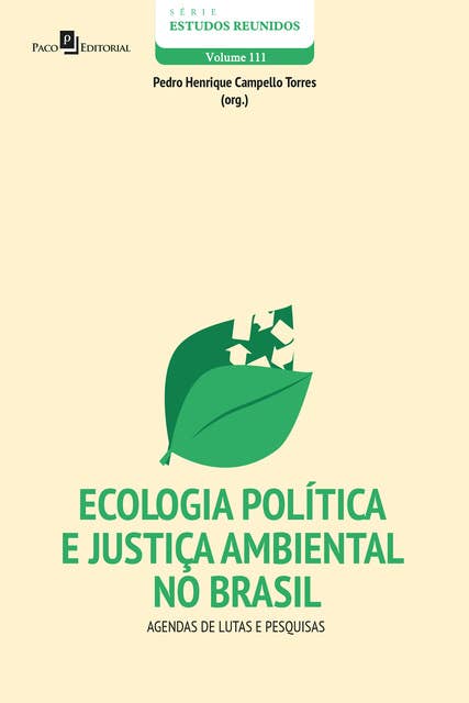 Ecologia Política e Justiça Ambiental no Brasil: Agendas de lutas e pesquisas