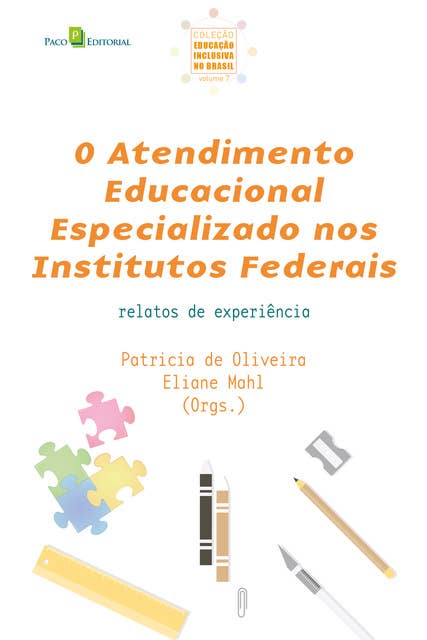 O Atendimento Educacional Especializado nos Institutos Federais: Relatos de experiência