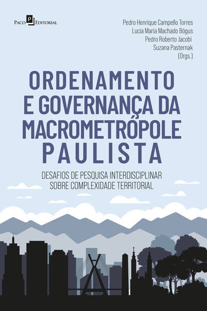Ordenamento e Governança da Macrometrópole Paulista: Desafios de pesquisa interdisciplinar sobre complexidade territorial