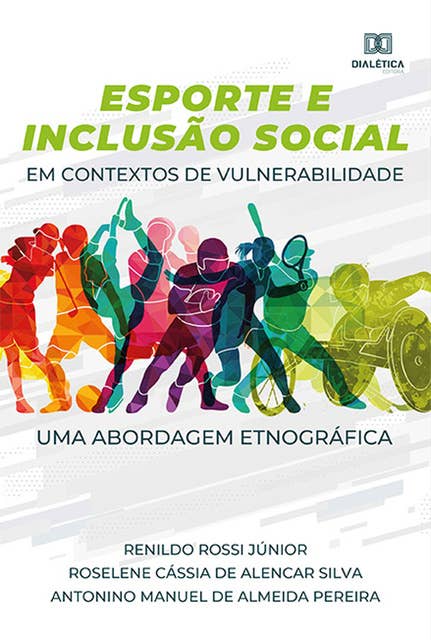 Esporte e Inclusão Social em contextos de vulnerabilidade: uma abordagem etnográfica