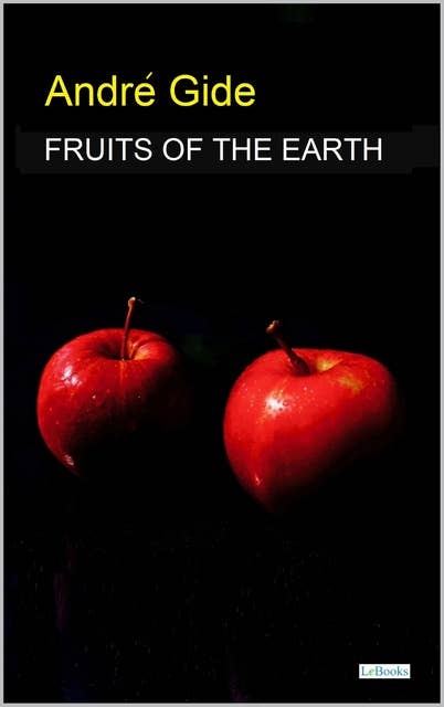 Fruits of the Earth - Gide