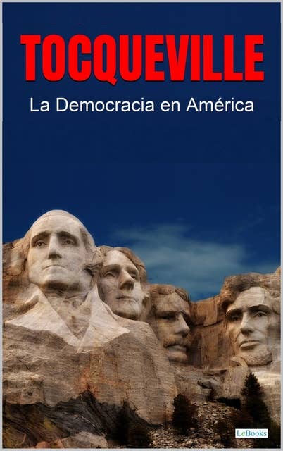 LA DEMOCRACIA EN AMÉRICA: Tocqueville