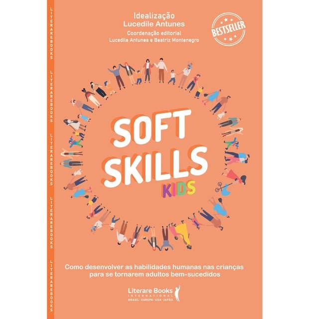 Soft skills kids: como desenvolver as habilidades humanas nas crianças para se tornarem adultos bem - sucedidos