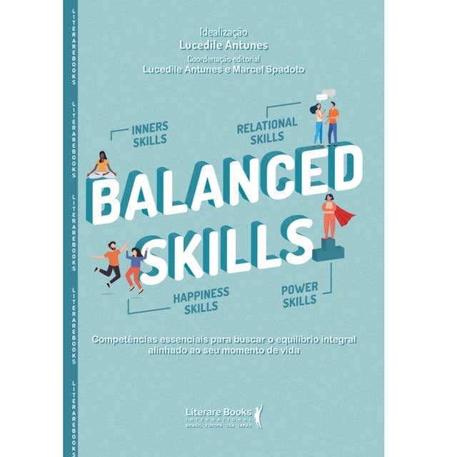 Balanced Skills: Competências essenciais para buscar o equilíbrio integral alinhado ao seu momento de vida