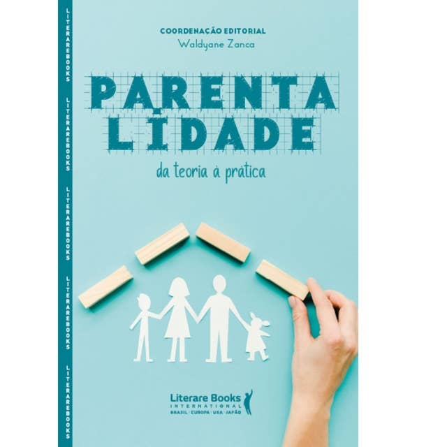 Parentalidade: Da teoria à prática by Waldyane Zanca