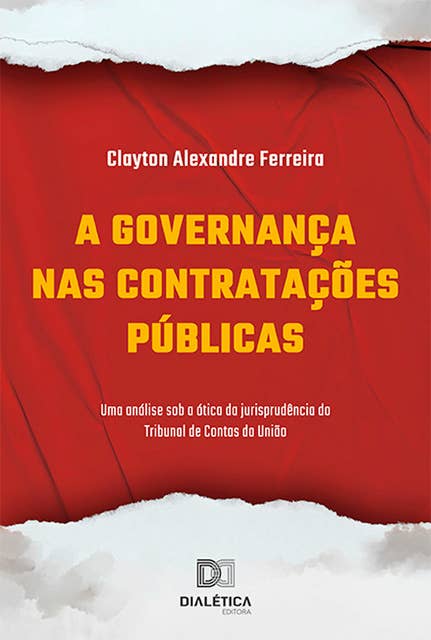 A Governança nas Contratações Públicas: uma análise sob a ótica da jurisprudência do Tribunal de Contas da União