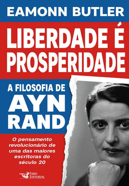 Liberdade é prosperidade: A filosofia de Ayn Rand