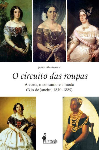 O circuito das roupas: a corte, o consumo e a moda (Rio de Janeiro, 1840-1889)