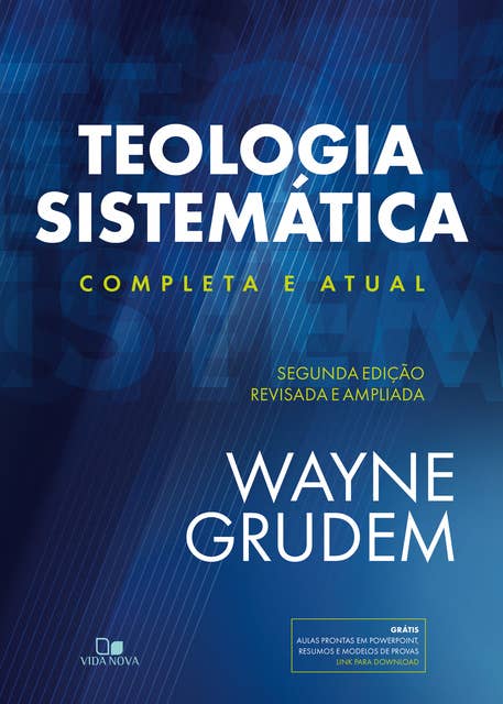 Teologia Sistemática (GRUDEM): 2ª Ed. revisada e ampliada
