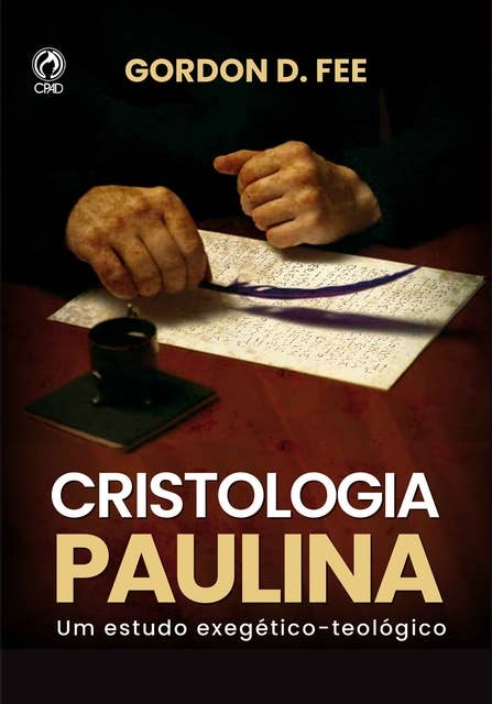 Cristologia Paulina: Um estudo exegético teológico