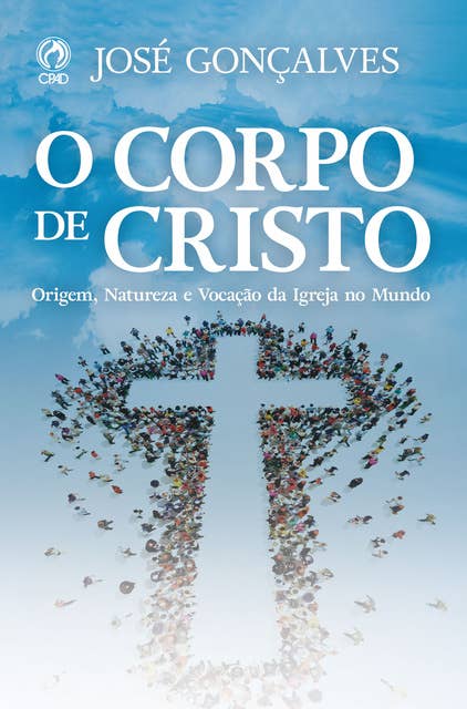 O Corpo de Cristo (Livro de Apoio Adulto): Origem, Natureza e Vocação da Igreja no Mundo