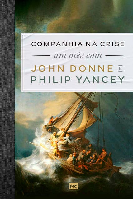 Companhia na crise: Um mês com John Donne e Philip Yancey