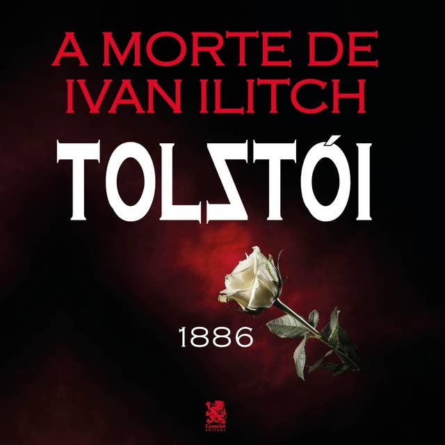 A Morte de Ivan Ilitch by Leon Tolstói